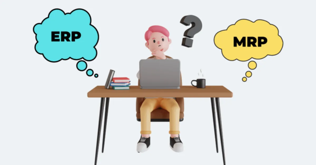ERP vs MRP – Key Differences Explained for First-Time Buyers
