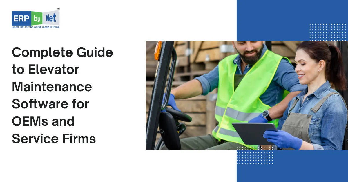 Elevator Maintenance Software for OEMs and Service Firms – ERPByNet